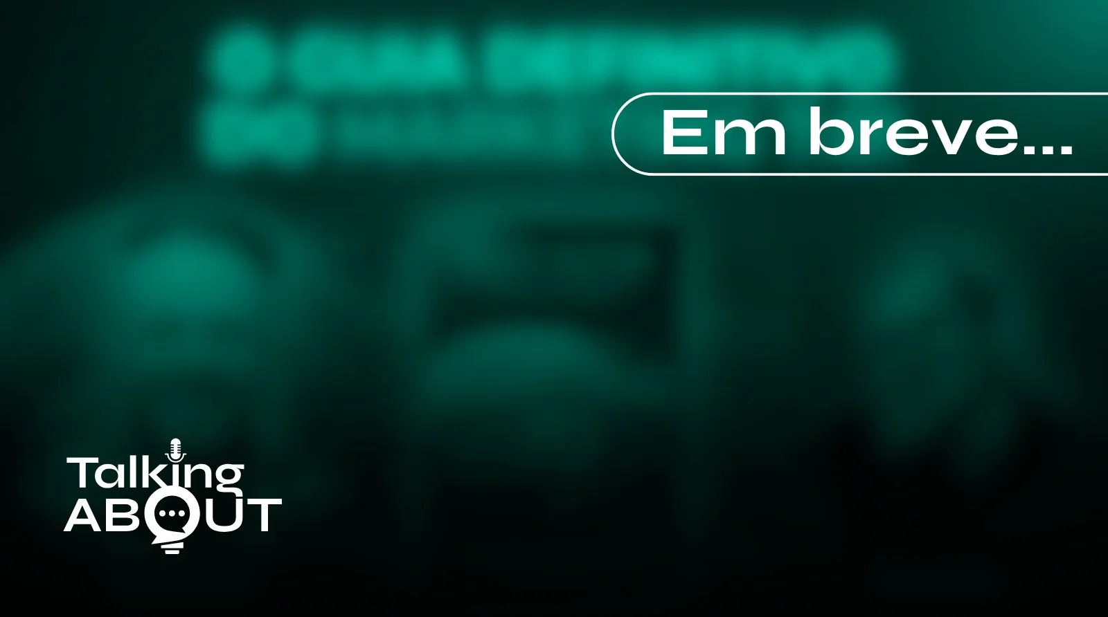 Capa do episódio 3 — Em breve